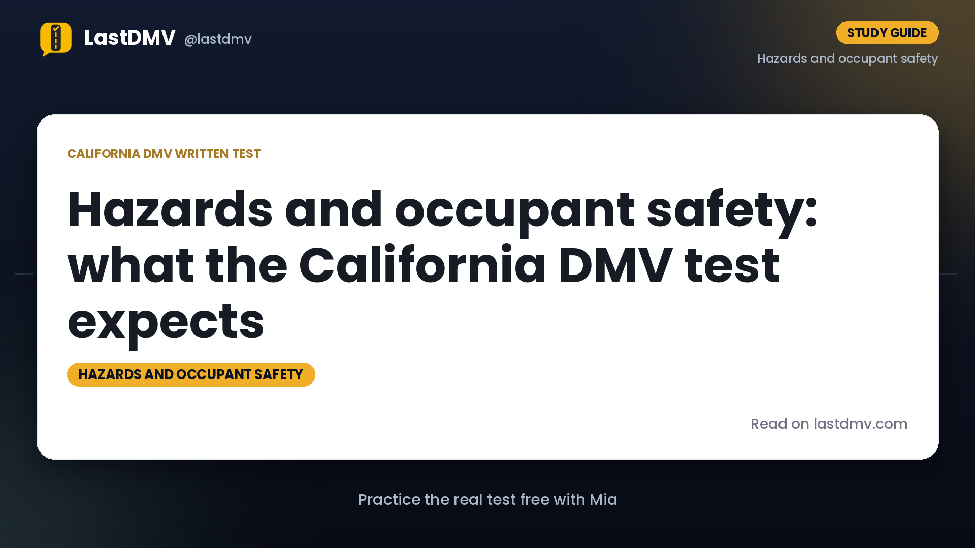 Hazards and occupant safety: what the California DMV test expects