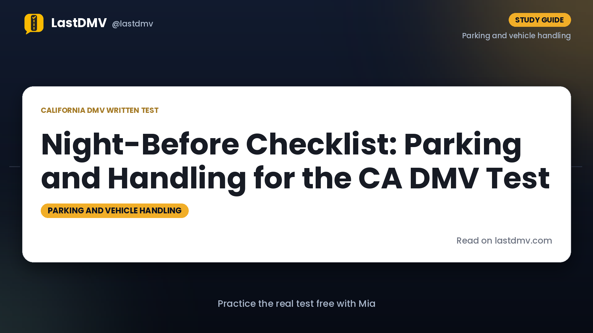Night-Before Checklist: Parking and Handling for the CA DMV Test