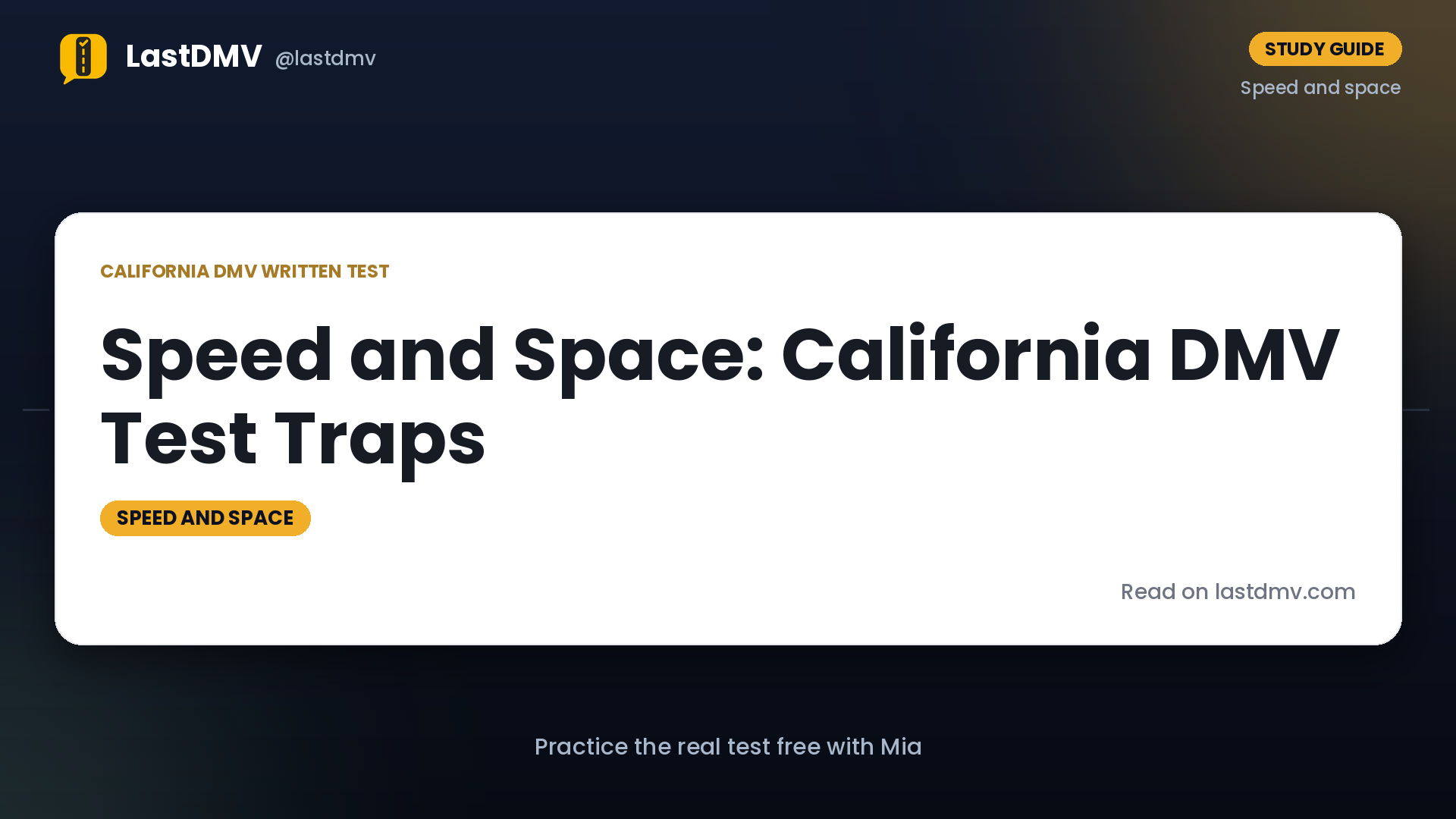 Speed and Space: California DMV Test Traps