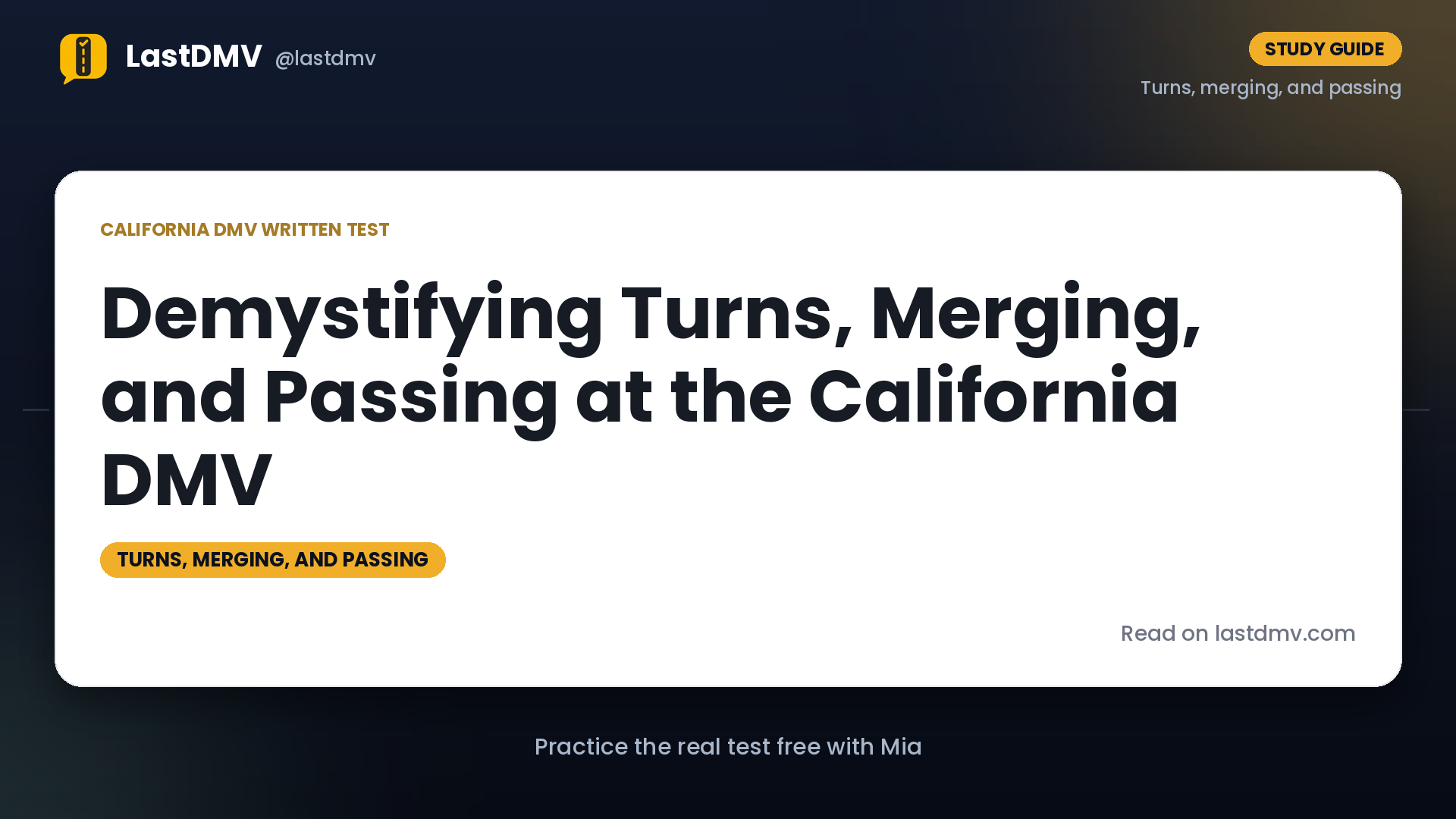 Demystifying Turns, Merging, and Passing at the California DMV