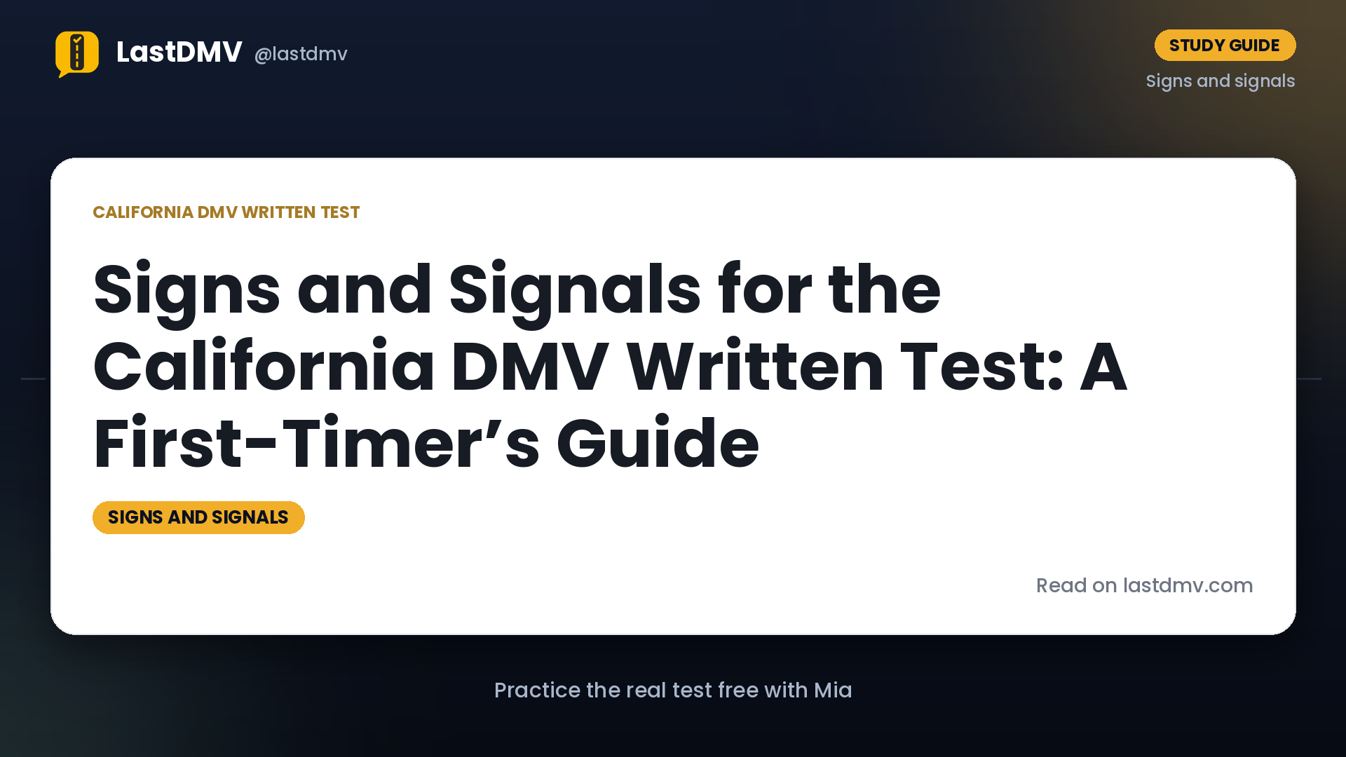 Signs and Signals for the California DMV Written Test: A First-Timer’s Guide