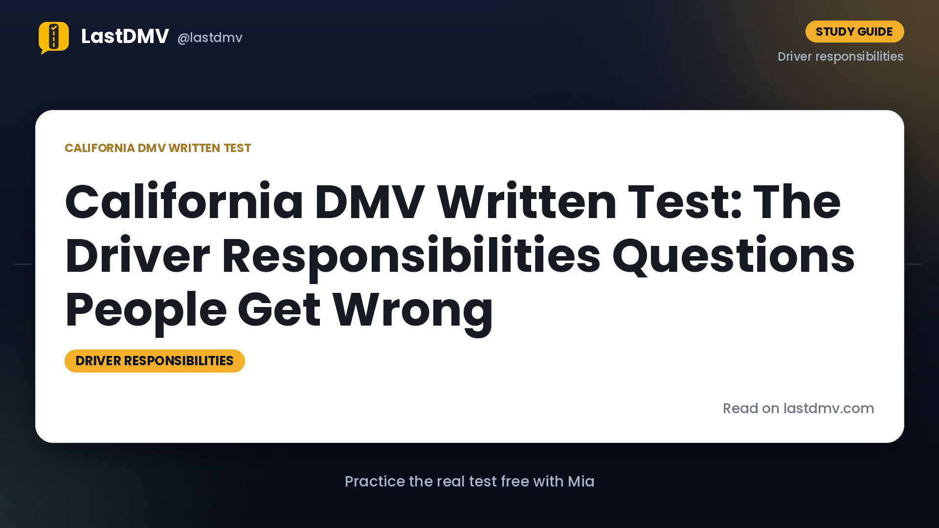 California DMV Written Test: The Driver Responsibilities Questions People Get Wrong