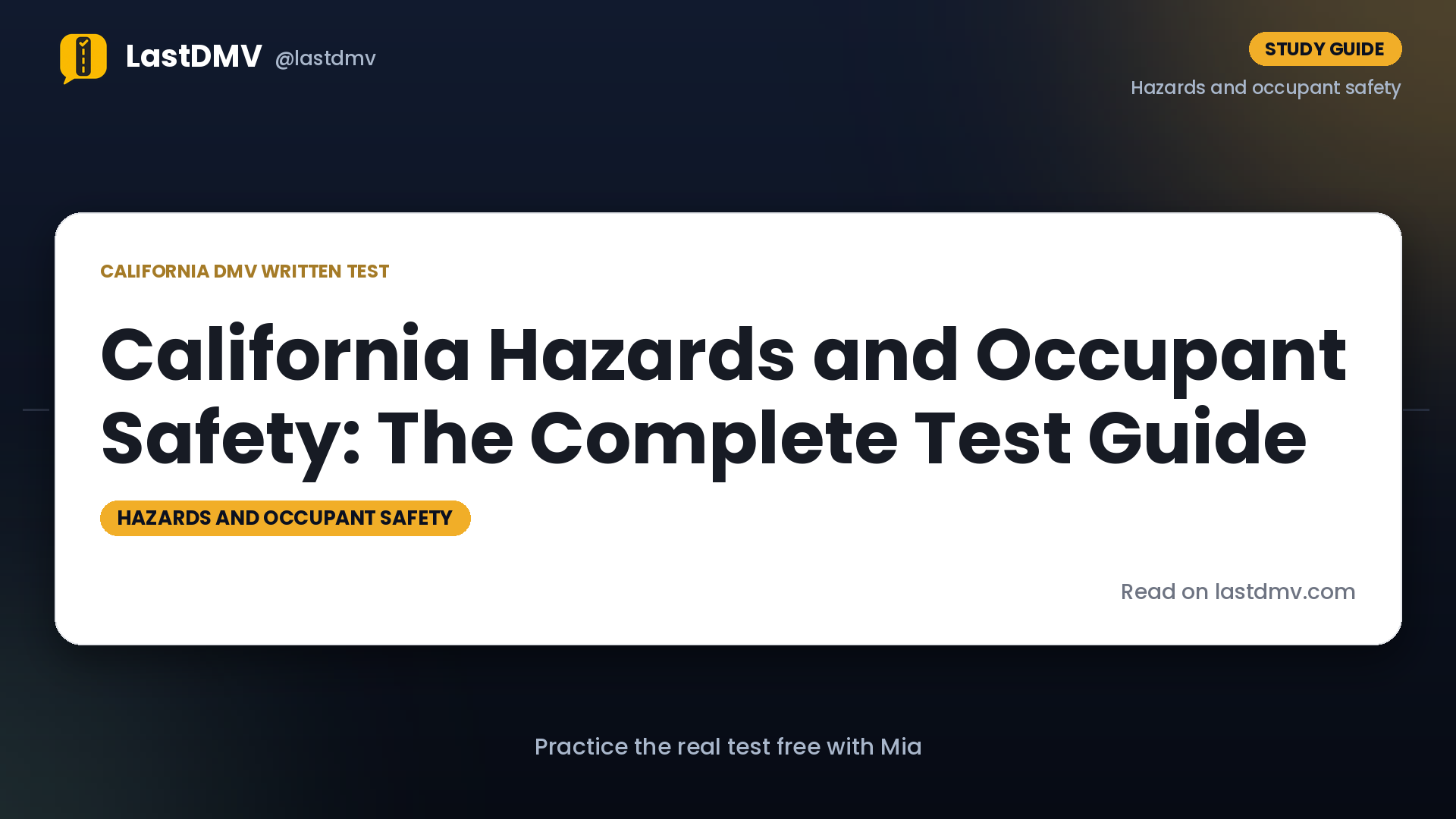 California Hazards and Occupant Safety: The Complete Test Guide